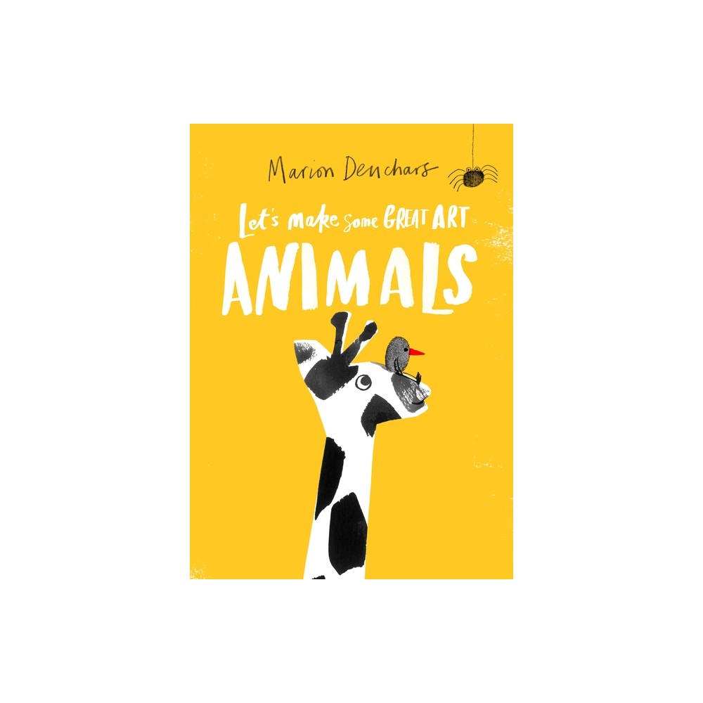 Lets Make Some Great Art: Animals - by Marion Deuchars (Paperback)