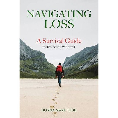 Navigating Loss - by  Donna Marie Todd (Paperback)