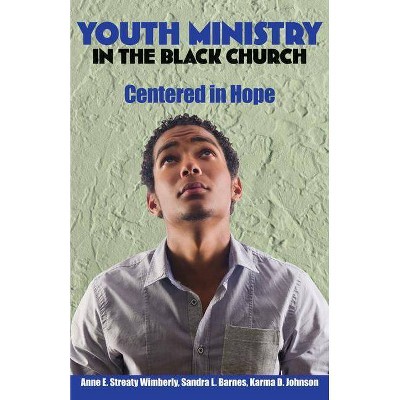 Youth Ministry In The Black Church By Anne E Streaty Wimberly