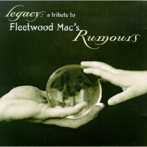 Various Artists - Legacy: A Tribute To Fleetwood Mac's Rumours (Various Artist) (CD) - 1 of 1