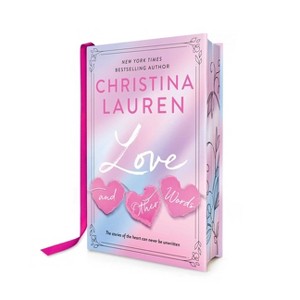 Love and Other Words: Deluxe Edition - by  Christina Lauren (Hardcover) - 1 of 1