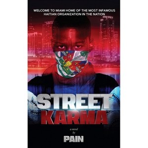 Street Karma - by  Pain (Paperback) - 1 of 1