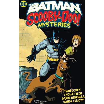 The Batman & Scooby-Doo Mysteries Vol. 1 - by  Sholly Fisch & Ivan Cohen (Paperback)