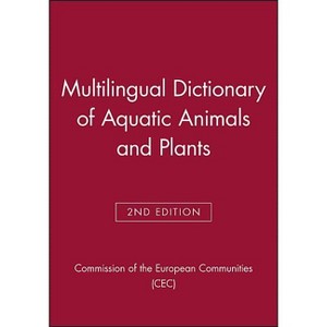 Multilingual Dictionary of Aquatic Animals and Plants - (Fishing News Books) 2nd Edition (Hardcover) - 1 of 1