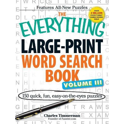 The Everything Large-Print Word Search Book Volume III - (Everything(r)) Large Print by  Charles Timmerman (Paperback)