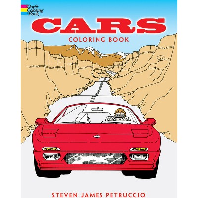 Cars Coloring Book - (Dover Planes Trains Automobiles Coloring) by  Steven James Petruccio (Paperback)