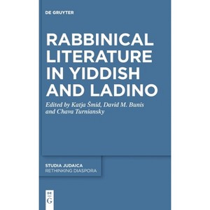 Rabbinical Literature in Yiddish and Ladino - by  Katja Smid & David Bunis & Chava Turniansky (Hardcover) - 1 of 1