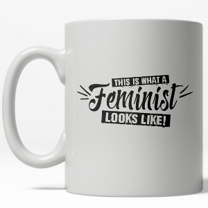 Crazy Dog T-Shirts This Is What A Feminist Looks Like Mug Funny Empowerment Coffee Cup - 11oz - 1 of 4