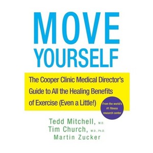 Move Yourself - by  Tedd Mitchell & Tim Church & Martin Zucker (Paperback) - 1 of 1