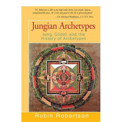 Jungian Archetypes - by  Robin Robertson (Paperback)