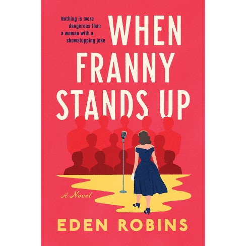 When Franny Stands Up - by  Eden Robins (Paperback) - image 1 of 1