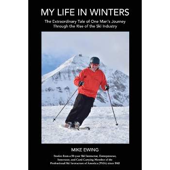 My Life in Winters - by  Mike Ewing (Paperback)