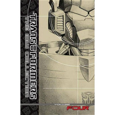 Transformers: The IDW Collection Volume 4 - by  Shane McCarthy & Andy Schmidt (Hardcover)