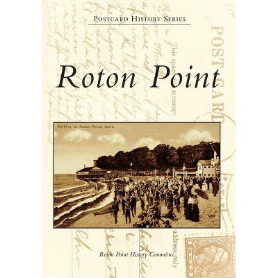 Roton Point - (Postcard History) by  Roton Point History Committee (Paperback)