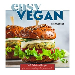 Easy Vegan - by  Sue Quinn (Hardcover) - 1 of 1