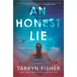 An Honest Lie - by Tarryn Fisher