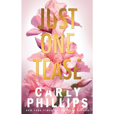 Just One Tease - (Dirty Dares) by  Carly Phillips (Paperback)
