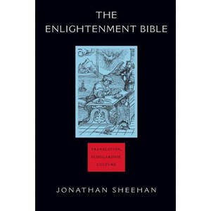 The Enlightenment Bible - by  Jonathan Sheehan (Paperback) - 1 of 1