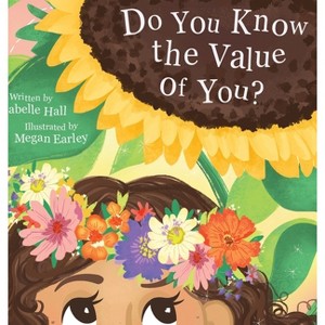 Do You Know the Value of You? - by  Isabelle Hall (Hardcover) - 1 of 1
