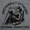 Womens Funny T Shirts Emotionally Attached To Fictional Characters Sarcastic Reading Novelty Tee For Ladies - Crazy Dog Women's T Shirt - 2 of 4