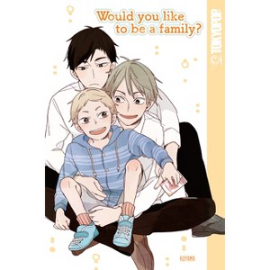 Would You Like to Be a Family? - by  Koyama (Paperback) - 1 of 1