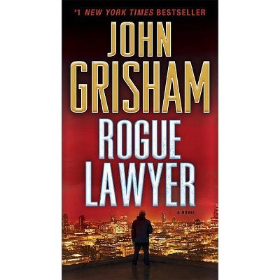 Rogue Lawyer - by John Grisham (Paperback)