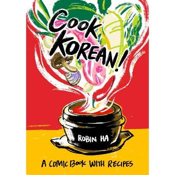 Cook Korean! - by  Robin Ha (Paperback)