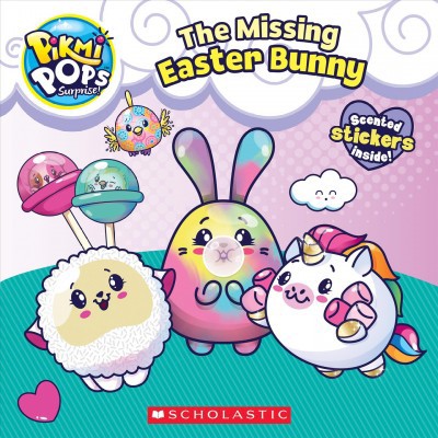 The Missing Easter Bunny (Pikmi Pops) - by  Scholastic (Paperback)