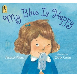 My Blue Is Happy - by Jessica Young - 1 of 1