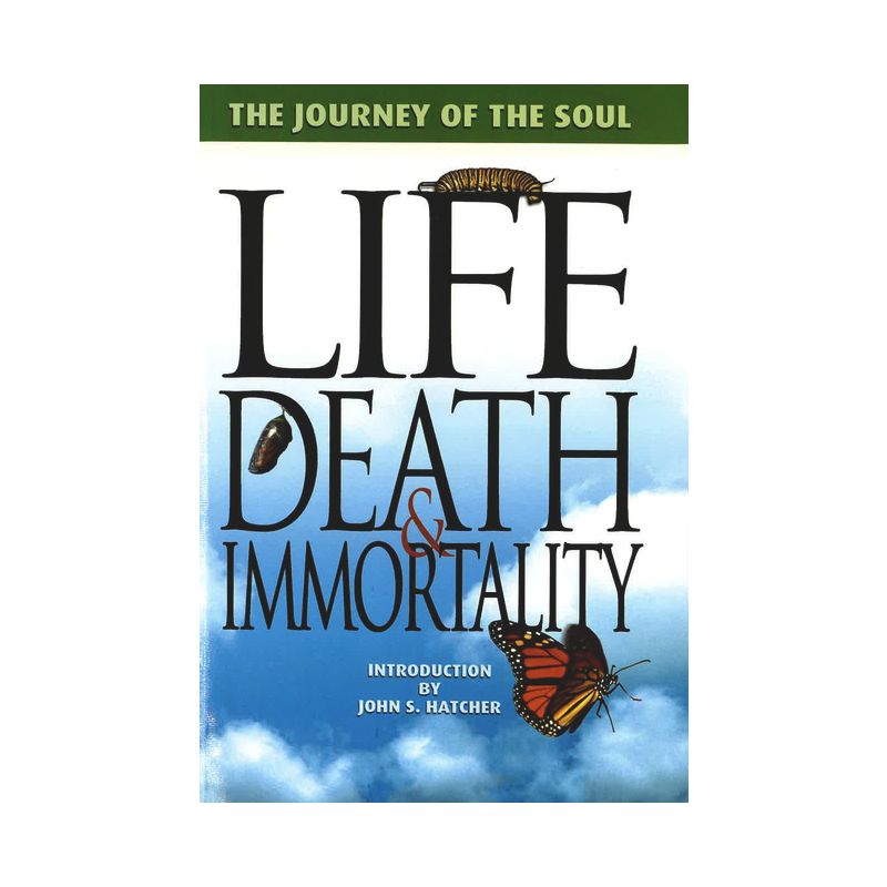 Life, Death and Immortality - by  Terrill Hayes & Betty Fisher (Paperback), 1 of 2