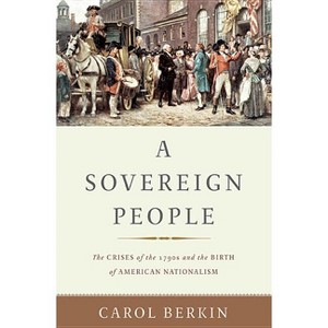 A Sovereign People - by  Carol Berkin (Hardcover) - 1 of 1