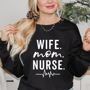 Simply Sage Market Wife. Mom. Nurse Sweatshirt - 1 of 4