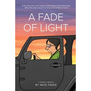 A Fade of Light - by  Nate Fakes (Hardcover) - 1 of 1