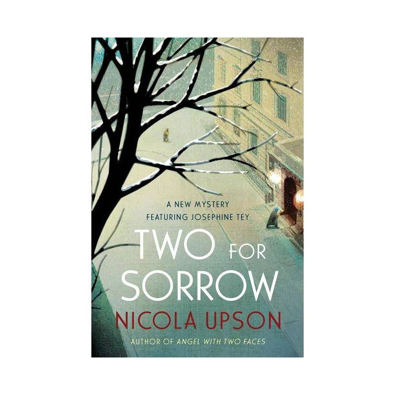 Two for Sorrow - (Josephine Tey Mysteries) by  Nicola Upson (Paperback), 1 of 2