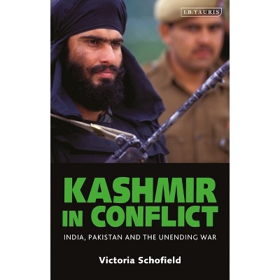 Kashmir in Conflict - 2nd Edition by  Victoria Schofield (Paperback)