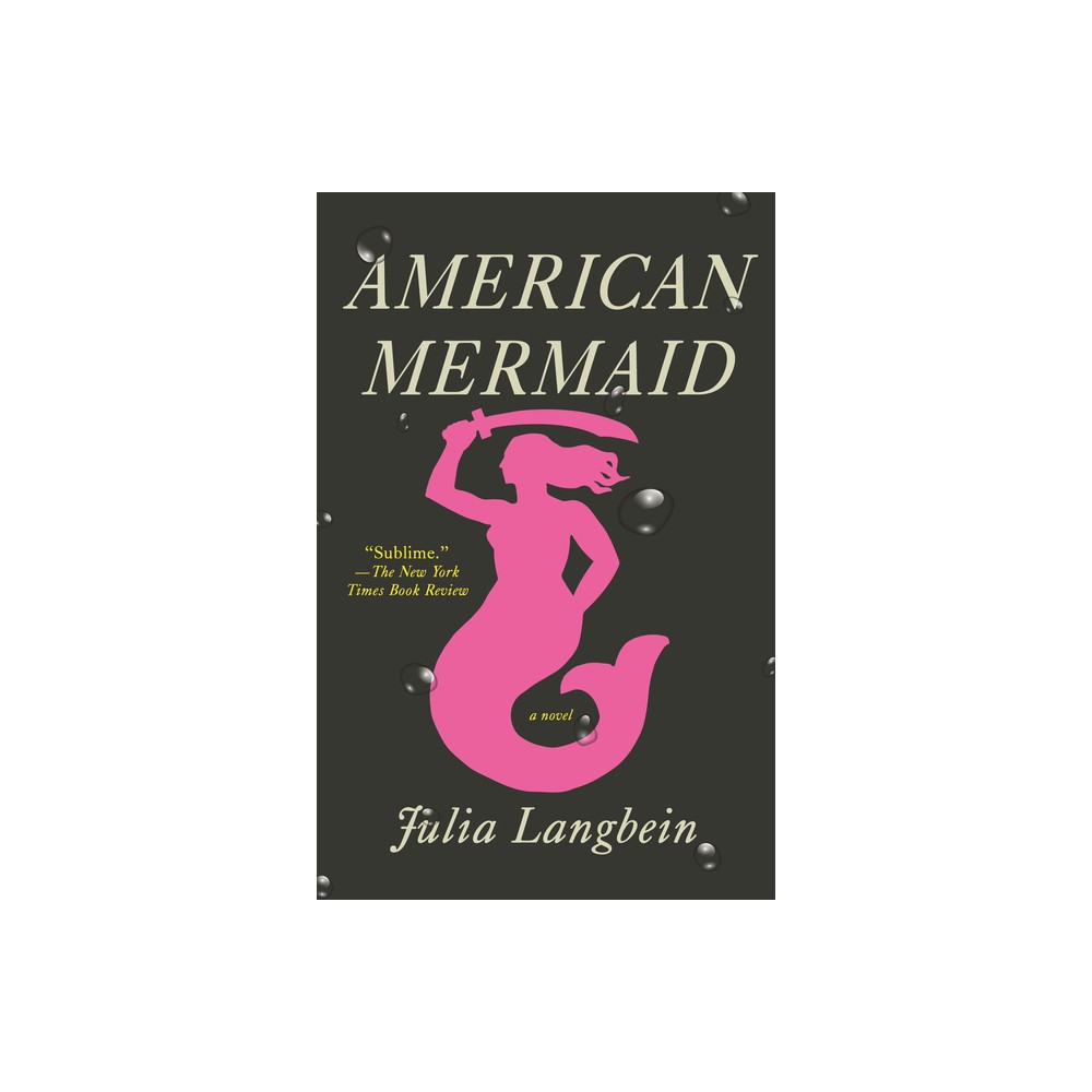 American Mermaid - by Julia Langbein (Paperback)