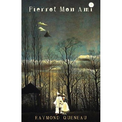 Pierrot Mon Ami - (French Literature) by  Raymond Queneau (Paperback)