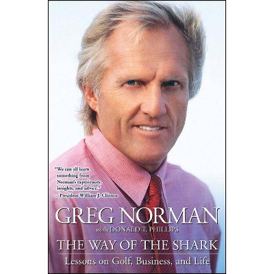 The Way of the Shark - by  Greg Norman (Paperback)