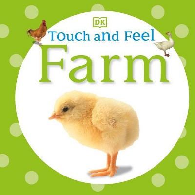 Touch and Feel: Farm - by  DK (Board Book)