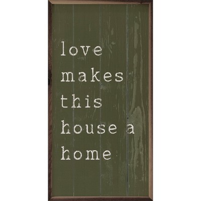 Kendrick Home Love Makes This House A Home Wall Art Green