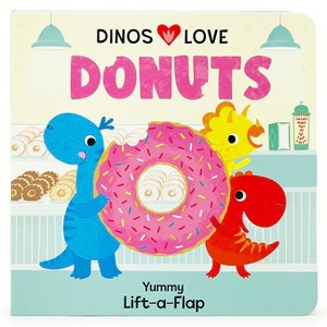 Dinos Love Donuts - by  Cottage Door Press (Board Book) - 1 of 1