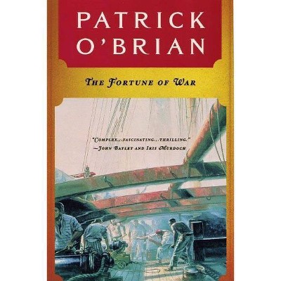 The Fortune of War - (Aubrey/Maturin Novels) by  Patrick O'Brian (Paperback)