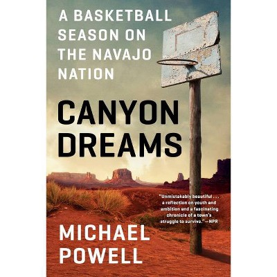 Canyon Dreams - by  Michael Powell (Paperback)