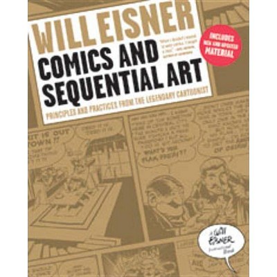  Comics and Sequential Art - (Will Eisner Instructional Books) by  Will Eisner (Paperback) 