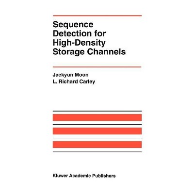 Sequence Detection for High-Density Storage Channels - (The Springer International Engineering and Computer Science) (Hardcover)