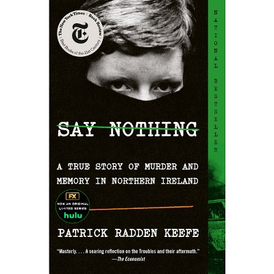 Say Nothing - by Patrick Radden Keefe