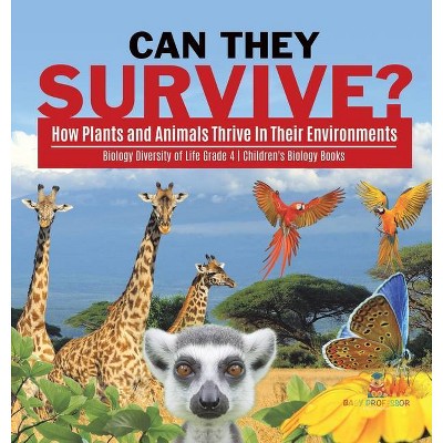 Can They Survive? - by  Baby Professor (Hardcover)