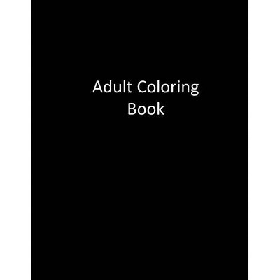 50 Shades Of Bullsh*t - by  Adult Coloring Books & Swear Word Coloring Book & Adult Colouring Books (Paperback)