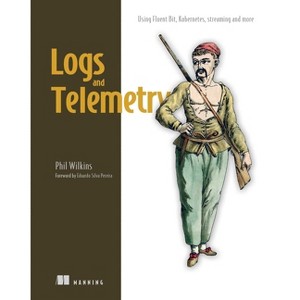 Logs and Telemetry - by  Phil Wilkins (Paperback) - 1 of 1