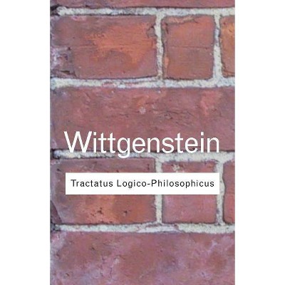 Tractatus Logico-Philosophicus - (Routledge Classics) 2nd Edition by  Ludwig Wittgenstein (Paperback)